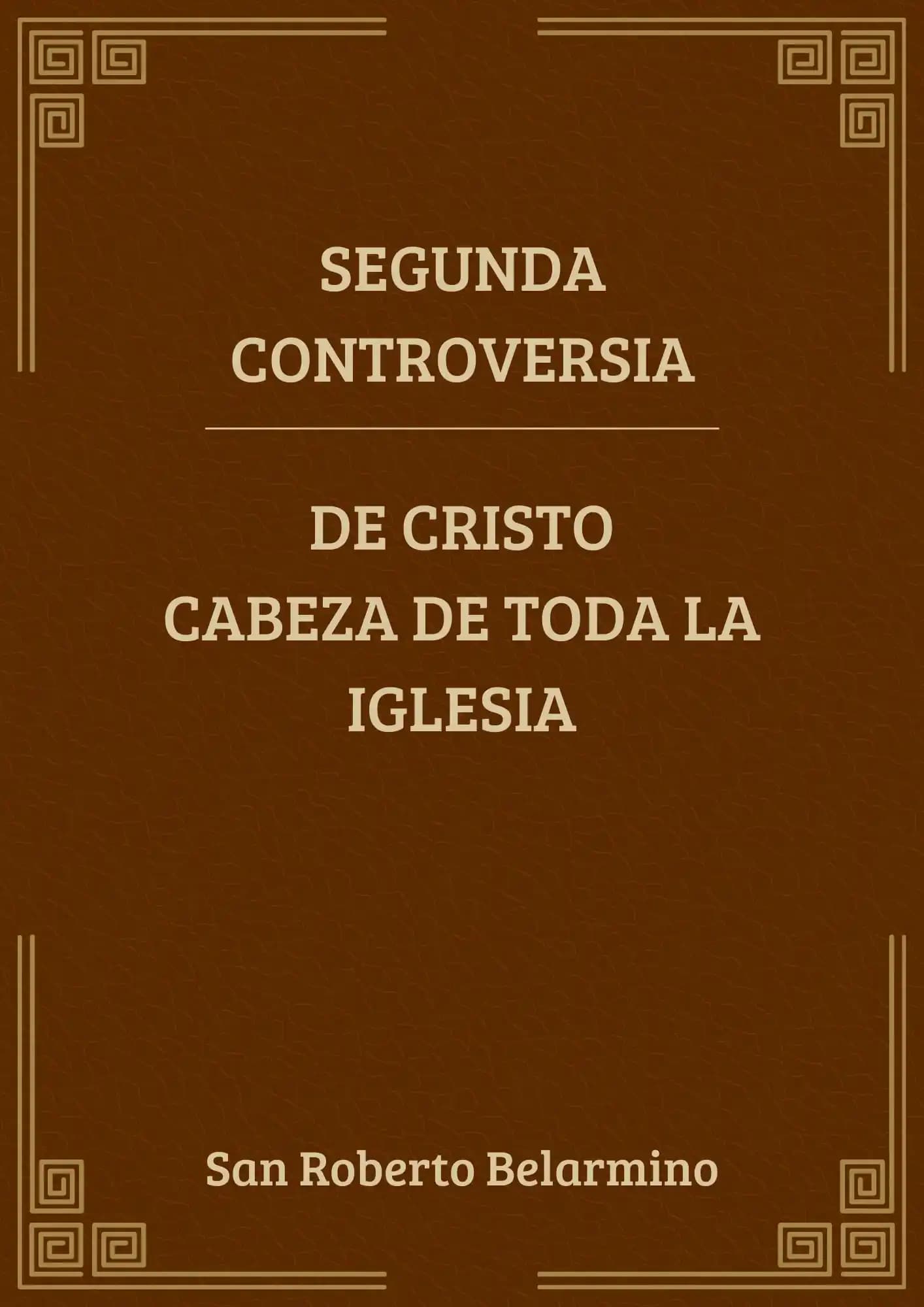 Portada del libro Segunda Controversia, de Cristo cabeza de toda la iglesia